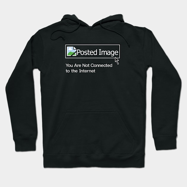 Posted Image-please connect to the internet Hoodie by dotdotdotstudio